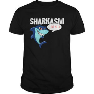 Funny I Love Pizza Sharkasm Shirt